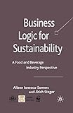 Business Logic for Sustainability: A Food and Beverage Industry Perspective