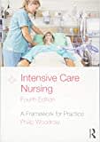 Intensive Care Nursing: A Framework for Practice