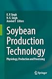 Soybean Production Technology: Physiology, Production and Processing