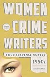 Women Crime Writers: Four Suspense Novels of the 1950s: Mischeif/The Blunderer/Beast in View/Fool's Gold: 2 (Library of America Women Crime Writers Collection)