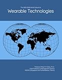 The 2025-2030 World Outlook for Wearable Technologies