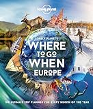 Lonely Planet Lonely Planet's Where To Go When Europe