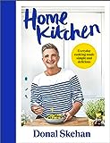 Home Kitchen: Everyday cooking made simple and delicious