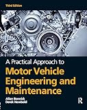 A Practical Approach to Motor Vehicle Engineering and Maintenance, 3rd ed