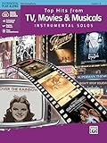 Top Hits from TV, Movies & Musicals Instrumental Solos - Alto Saxophone: Alto Sax, Book (Top Hits Instrumental Solos): Alto Sax, Book & Online Access Code Taschenbuch – 13. Januar 2016