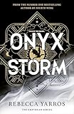 Onyx Storm: DISCOVER THE FOLLOW-UP TO THE GLOBAL PHENOMENONS, FOURTH WING AND IRON FLAME! (The Empyrean)