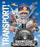 Knowledge Encyclopedia Transport! (DK Knowledge Encyclopedias)