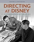 Directing at Disney: The Original Directors of Walt's Animated Films