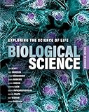 Biological Science: Exploring the Science of Life, Biomedical Edition