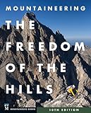 Mountaineering: The Freedom of the Hills